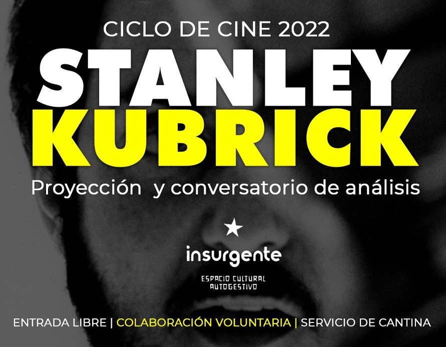Finaliza el ciclo de cine de Kubrick en Insurgente