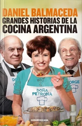 La Biblioteca: Grandes Historias de la Cocina Argentina