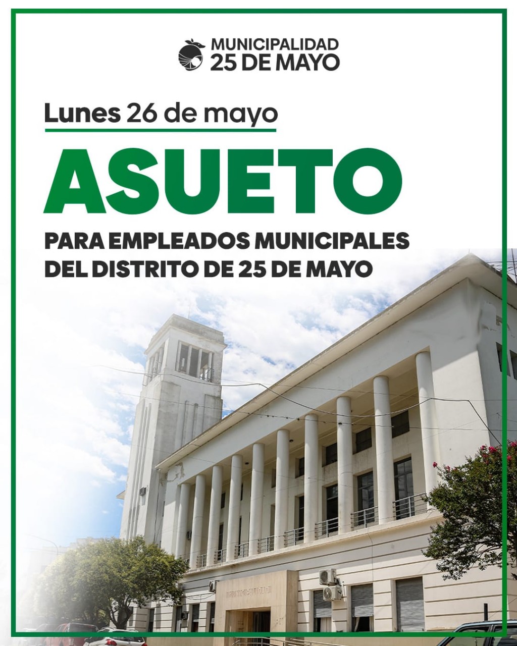 En 25 de Mayo tienen asueto este lunes 26 por la Fiesta Patria