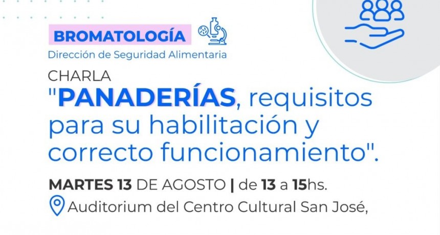 Charla “Panaderías: requisitos para su habilitación y correcto funcionamiento”