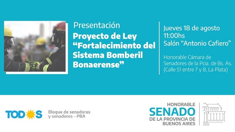 Presentación oficial del Proyecto de Ley ‘Fortalecimiento del Sistema Bomberil Bonaerense’
