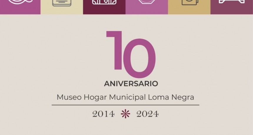 El Museo Hogar Municipal Loma Negra celebra su 10º aniversario