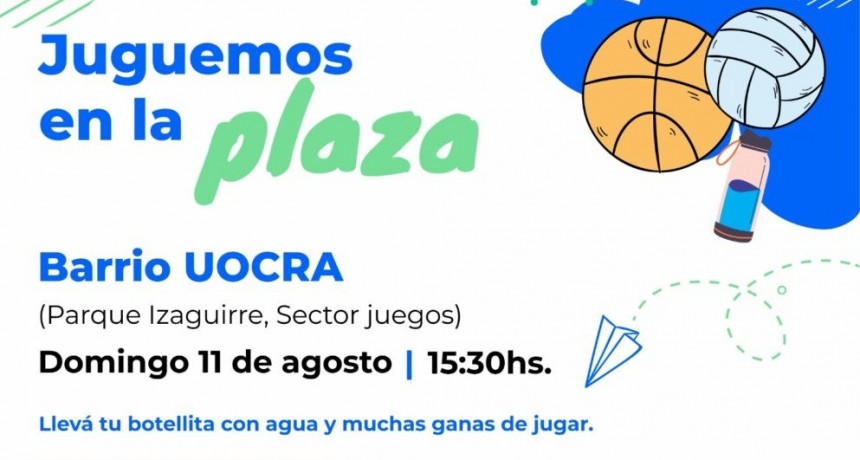 “Juguemos en la Plaza” del barrio UOCRA