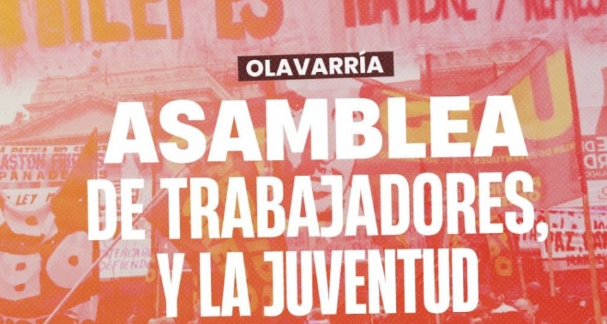 Este sábado habrá una Asamblea de Trabajadores y la Juventud