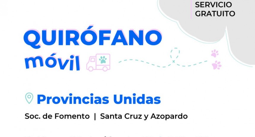 El Quirófano Veterinario Móvil atenderá en el barrio Provincias Unidas