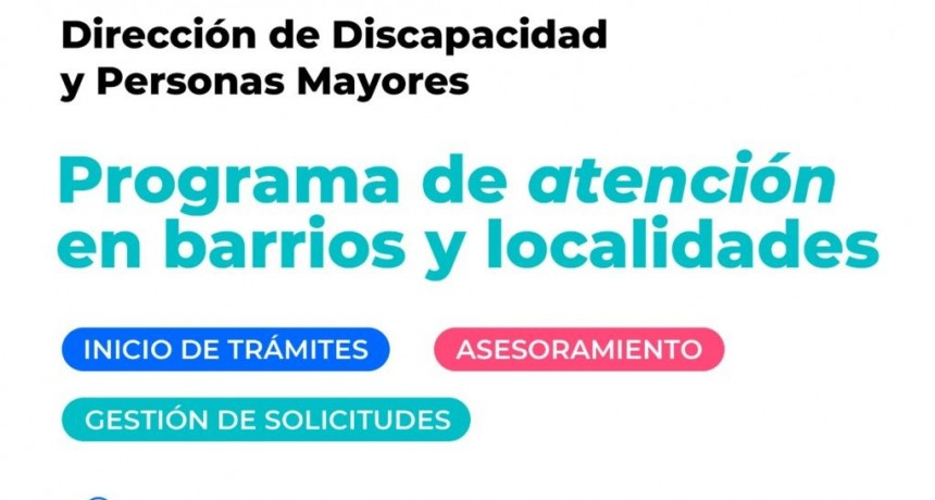 Personal del área de Discapacidad y Personas Mayores atenderá en el barrio Hipólito Yrigoyen