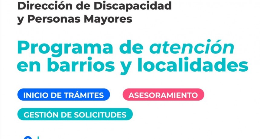 Continúa el Programa de Atención descentralizada de la Dirección de Discapacidad y Personas Mayores