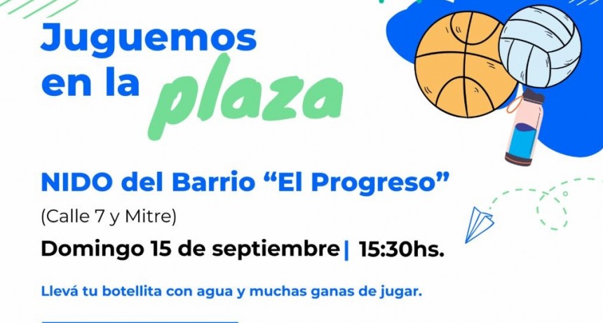 “Juguemos en la Plaza” del barrio El Progreso