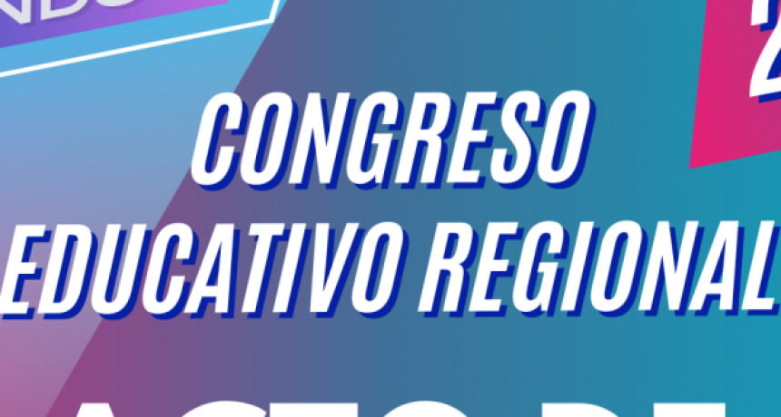 Segundo Congreso Regional de Educación el próximo miércoles