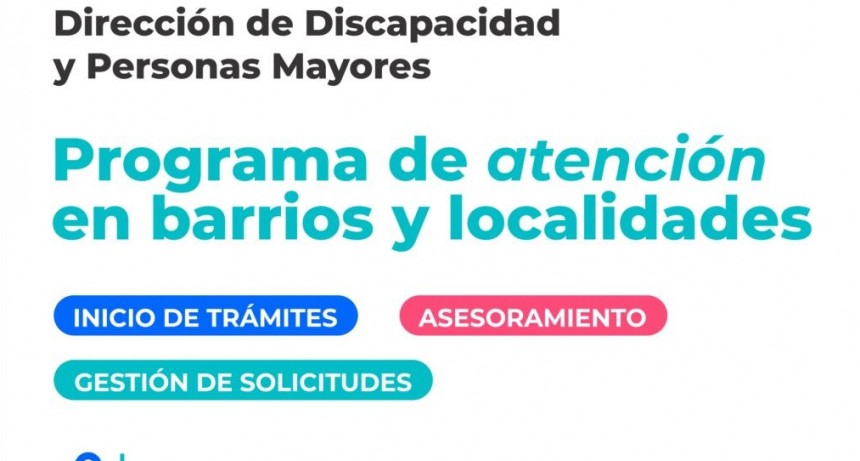 Personal de la Dirección de Discapacidad y Personas Mayores atenderá en el barrio Facundo Quiroga II