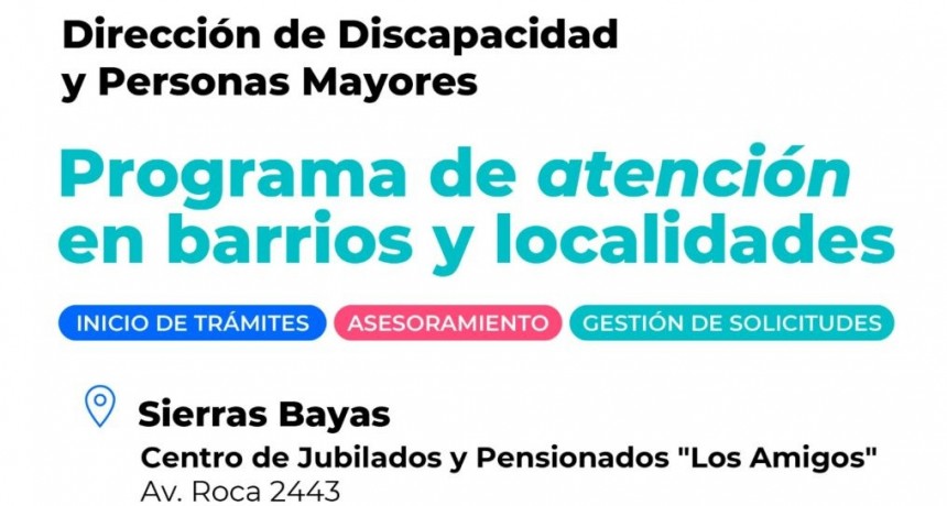 Personal de la Dirección de Discapacidad y Personas Mayores atenderá en Sierras Bayas