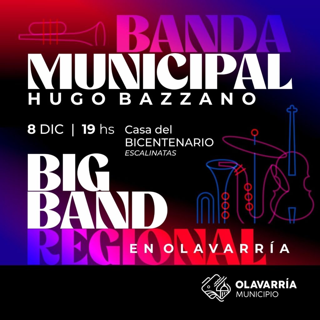 La Banda Municipal “Hugo Bazzano” y la Big Band Regional realizarán un concierto en la Casa del Bicentenario